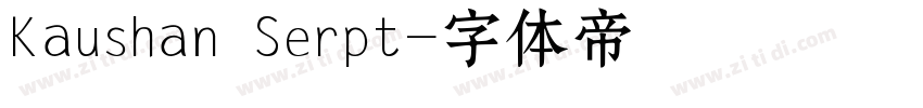 Kaushan Serpt字体转换